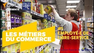 Les métiers du commerce – épisode 1  Employé·e Libre Service [upl. by Berni]