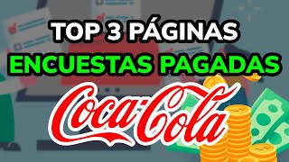 🤑 3 Mejores PÁGINAS de ENCUESTAS PAGADAS en COCA COLA 2024 [upl. by Shear]