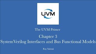 Chapter 3 SystemVerilog Interfaces and Bus Functional Models [upl. by Ecilegna636]