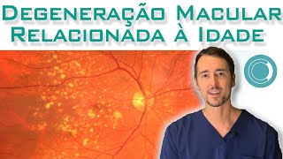 Degeneração macular relacionada à idade DMRI [upl. by Hassin91]