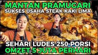 USAHA STEAK TENDAAN MANTAN PRAMUGARI OMZET 5 JUTA PERHARI LUDES 250 PORSI SEHARI [upl. by Lrem]