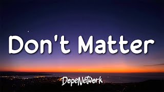 Akon  Dont Matter Lyrics [upl. by Sremmus517]