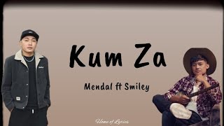 Mendal ft Smiley  Kum za Lyrics [upl. by Stolzer789]