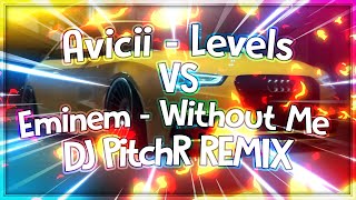 Avicii Levels Vs Eminem Without Me Dj PitchR remix [upl. by Dosia]