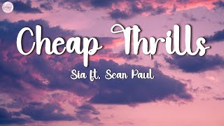 Sia  Cheap Thrills Lyrics ft Sean Paul [upl. by Aset]