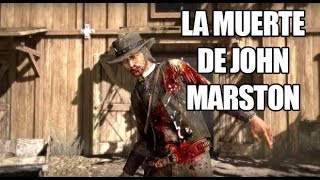 Red Dead Redemption 1  La muerte de John Marston [upl. by Zoellick]