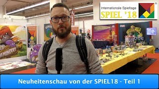 Neuheitenschau SPIEL 2018  Teil 1 [upl. by Anilegnave57]