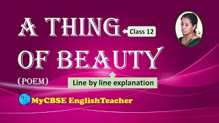 A Thing of Beauty Class 12 line by line explanation [upl. by Nylaf]