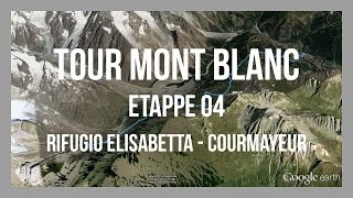 Rifugio Elisabetta – Courmayeur  Tour Mont Blanc TMB GPX  Etappe 04  GPSTrack [upl. by Yeldoow227]