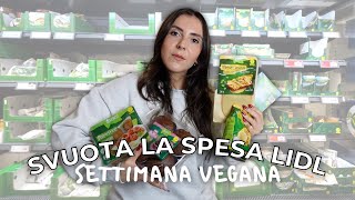 SVUOTA LA SPESA LIDL SETTIMANA VEGANA 🥦  maria silvestro [upl. by Cooley]