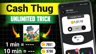 Cash Thug App New Coin Trick  Cash Thug App Unlimited Coin Trick  Cash Thug  Quick Cash Rewards [upl. by Attiuqaj]