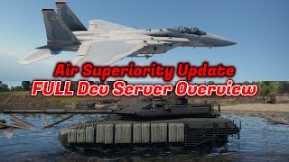 Air Superiority Dev Server Overview  ALL The New Vehicles  Details War Thunder [upl. by Lenor]