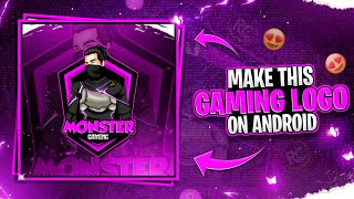 How to Make Gaming Logo On Android  Professional Gaming Logo  Only 5 Minutes [upl. by Aninep693]