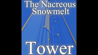 THE NACREOUS SNOWMELT TOWER YOU GUYS ASKED FOR [upl. by Cloris]