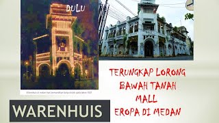 WAREHUIS supermarket BELANDA di MEDAN  Stalking Peninggalan Belanda [upl. by Lucy75]