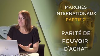 Marchés Internationaux  Partie 2 [upl. by Gay107]