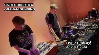 Cath Roberts amp Graham Dunning  Live at TACO 27 July 2023 [upl. by Haven]