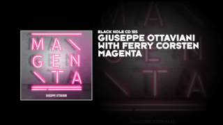 Giuseppe Ottaviani with Ferry Corsten  Magenta [upl. by Jocko199]