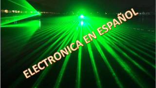 ELECTRONICA EN ESPAÑOL [upl. by Eddy]