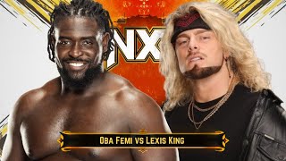 NXT 9  Oba Femi vs Lexis King  N1C North American Championship [upl. by Buckels]