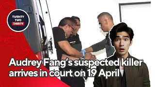 Audrey Fang’s suspected killer arrives in court on 19 April [upl. by Ikey]