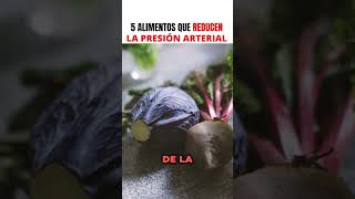 Los 5 principales alimentos que reducen la presión arterial presionalta bienestar hipertensión [upl. by Ahsinahs]