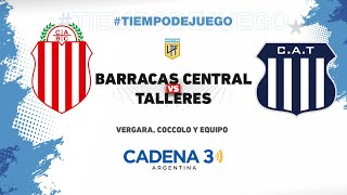 BARRACAS CENTRAL vs TALLERES  COPA DE LA LIGA  Fecha 6  CADENA 3 ARGENTINA [upl. by Busby601]