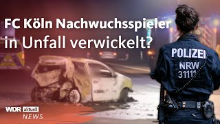 Tödlicher Unfall auf der A555 Polizei ermittelt gegen Kölner Fußballer  WDR Aktuelle Stunde [upl. by Lisle]