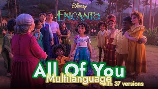 Encanto  All Of You  Multilanguage [upl. by Gianina]