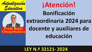 Bonificación extraordinaria 2024 para docentes y auxiliares de educación [upl. by Ahsatin]