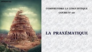 La Praxématique Comprendre la linguistique n°10 [upl. by Githens]