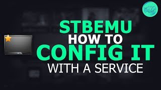 STBEMU  How To Set It Up With A Service  Tips To Help  Fix iptv service lag iptv out of sync fix [upl. by Cristine841]