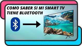 Como saber si mi Smart TV tiene Bluetooth [upl. by Drofdeb]