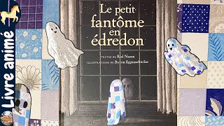 🎠 Histoires et contes pour enfants LE PETIT FANTÔME EN ÉDREDON  RIEL NASON et BYRON EGGENSCHWILER [upl. by Lissa]