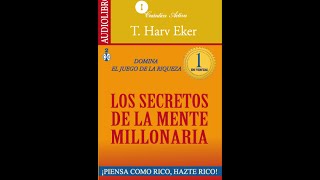 Los secretos de la mente millonaria  Audiolibro [upl. by Thecla55]