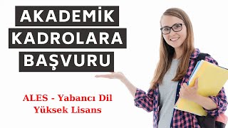 Akademik Kadrolara Başvuru  Teknik Şartlar ALES  Yabancı Dil  Yüksek Lisans 2020 [upl. by Barboza]