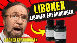 LIBONEX ERFAHRUNGEN 🚨AKTUELL🚨 FUNKTIONIERT LIBONEX LIBONEX NEBENWIRKUNGEN LIBONEX BEWERTUNGEN [upl. by Llerej]