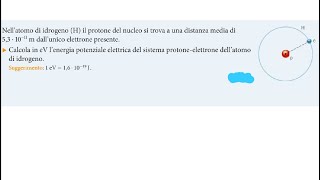 Potenziale dellatomo di idrogeno due problemi di fisica [upl. by Lairea]