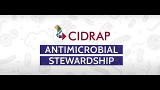 CIDRAP Antimicrobial Stewardship [upl. by Ollayos266]