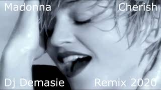 Madonna Cherish Dj Demasie Remix 2020 [upl. by Windy]