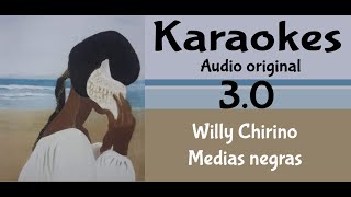 Willy Chirino Medias negras Karaoke [upl. by Marala]