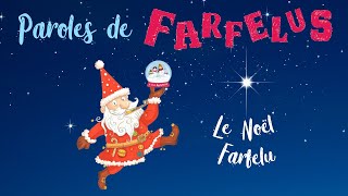 Le Noël Farfelu chanson interprétée par Paroles de Farfelus [upl. by Clapp]