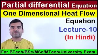 Partial Differential Equation  Solution of one dimensional heat flow Equation in hindi [upl. by Calabrese]