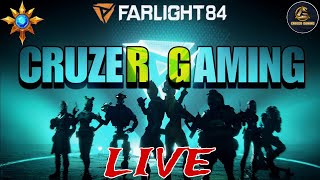 LETS PLAY LIVE FARLIGHT 84 💪 CRUZER GAMING [upl. by Lemart]