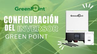 Configuración Inversor GreenPoint [upl. by Raeann881]