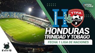 HONDURAS VS TRINIDAD Y TOBAGO  Nationsleague Concacaf  Narración envivo [upl. by Eiggam]