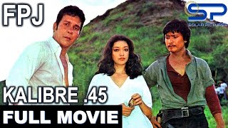 KALIBRE 45  Full Movie  Action w FPJ and Lito Lapid [upl. by Jeno]