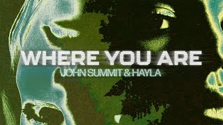 John Summit amp Hayla  Where You Are Lyric Visualizer [upl. by Maillij953]