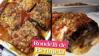 Rondelli de Berinjela [upl. by Acima]