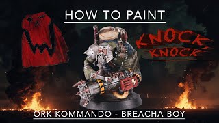 How To Paint a Breacha Boy  Ork Kommando  Warhammer 40000 [upl. by Nivak403]